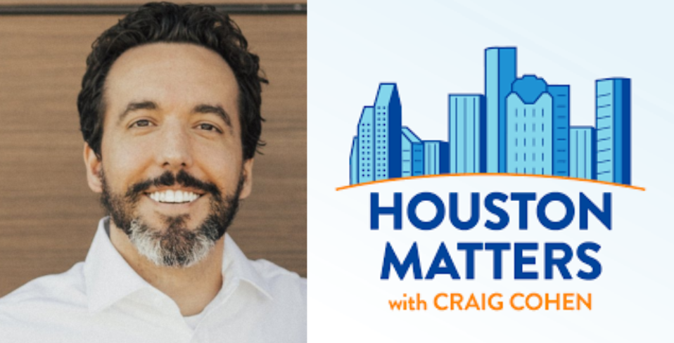 Houston matters with Craig Cohen